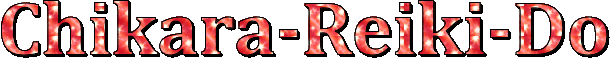 Chikara-Reiki-Do